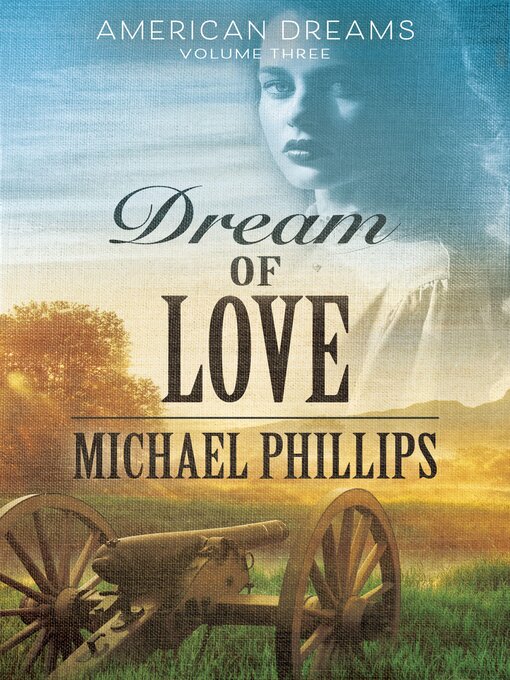 Title details for Dream of Love by Michael Phillips - Available